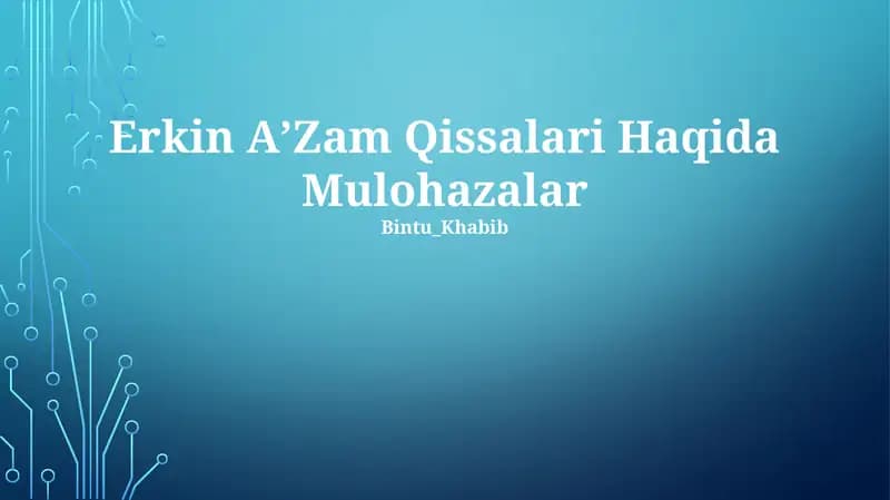 Erkin AʼZam Qissalari Haqida Mulohazalar