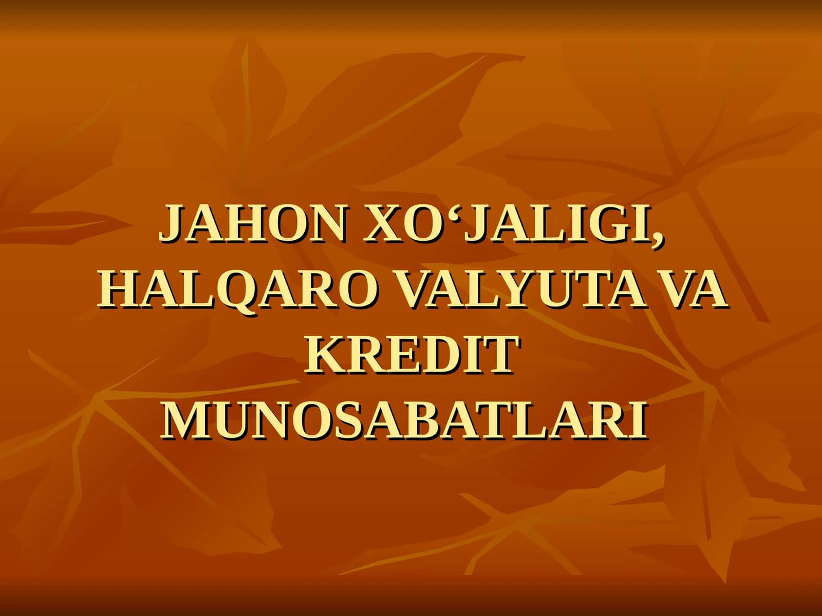 JAHON XO‘JALIGI