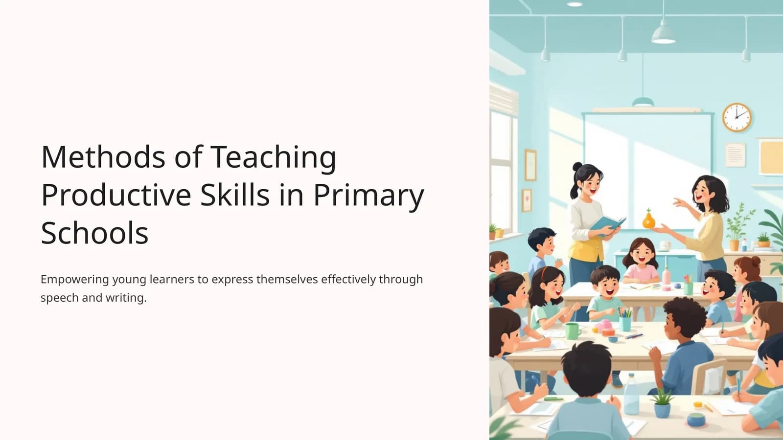 Methods of Teaching Productive Skills in Primary Schools