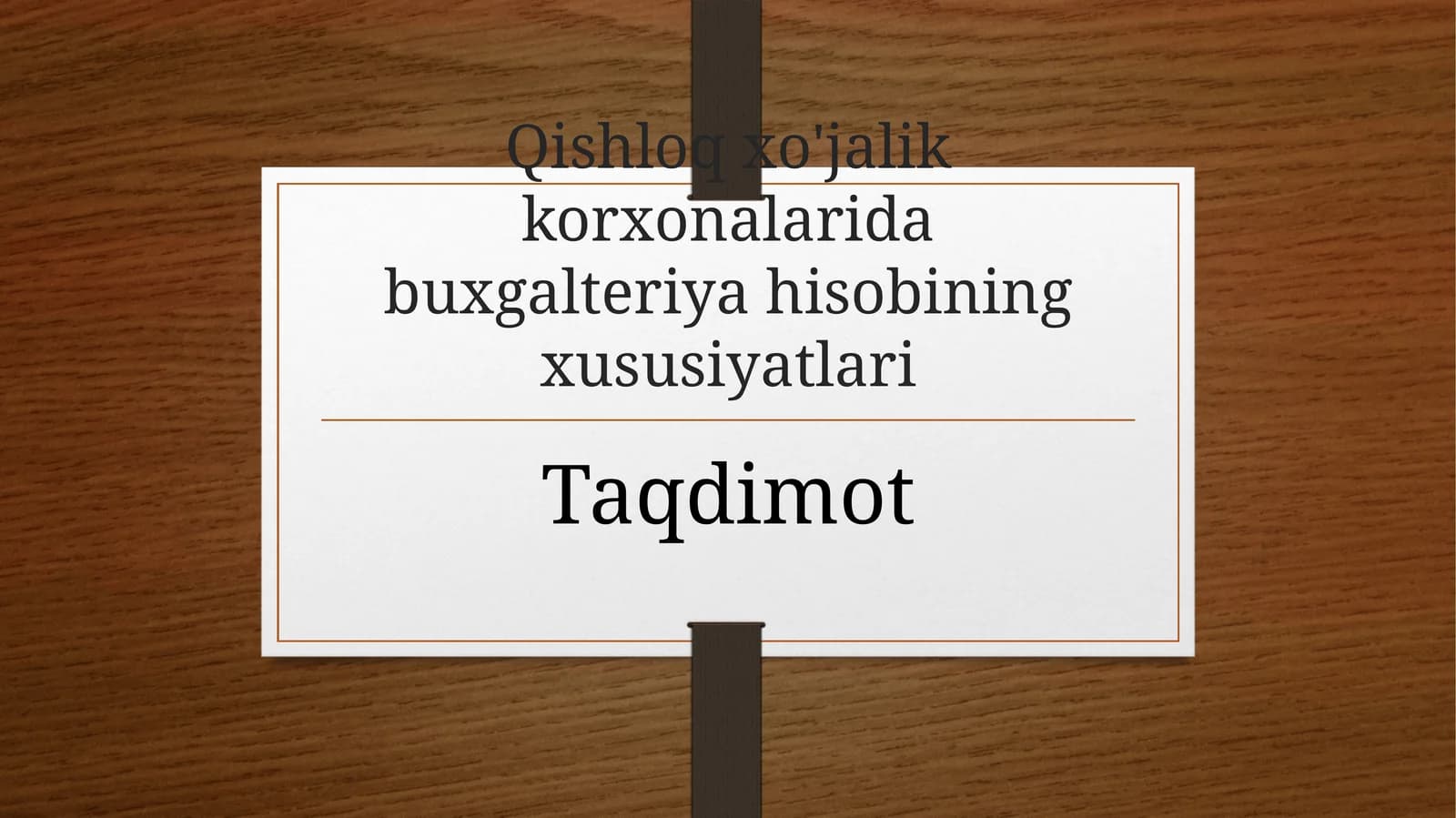 Qishloq  xo'jalik korxonalarida buxgalteriya hisobi