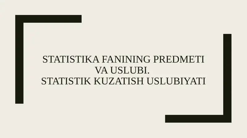 Statistika fanining predmeti va uslubi