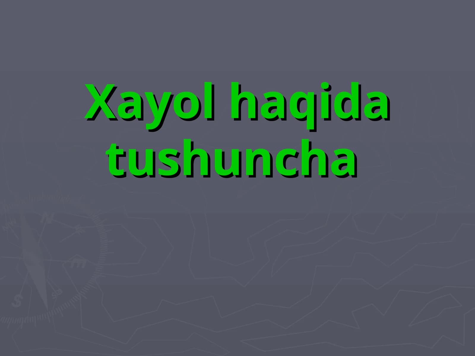 Xayol haqida tushuncha