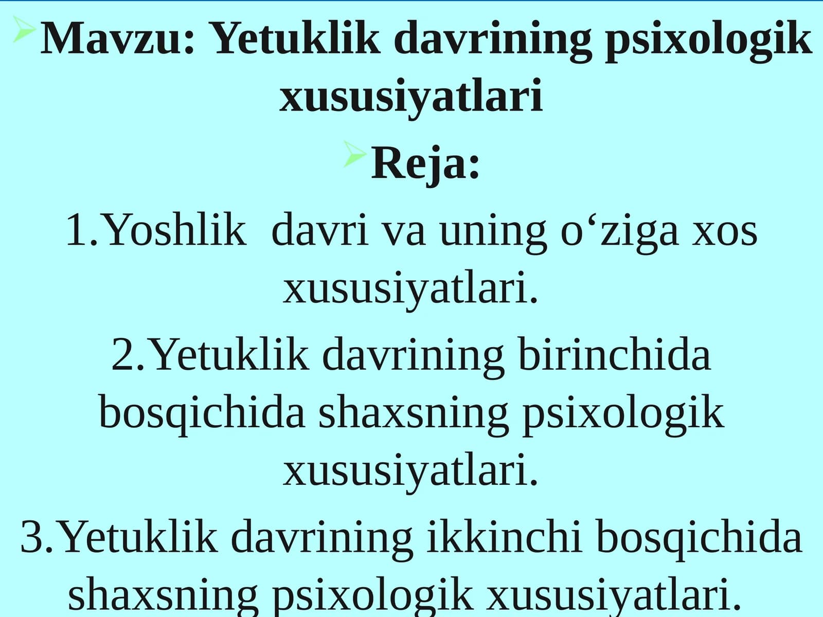 Yetuklik davrining psixologik xususiyatlari