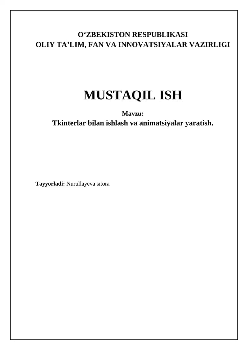 Tkinterlar bilan ishlash va animatsiyalar yaratish