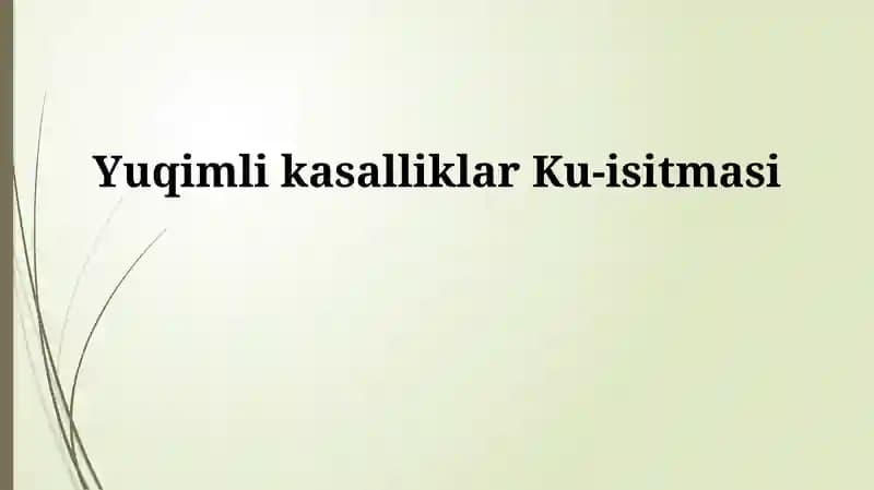 Yuqimli kasalliklar Ku-isitmasi