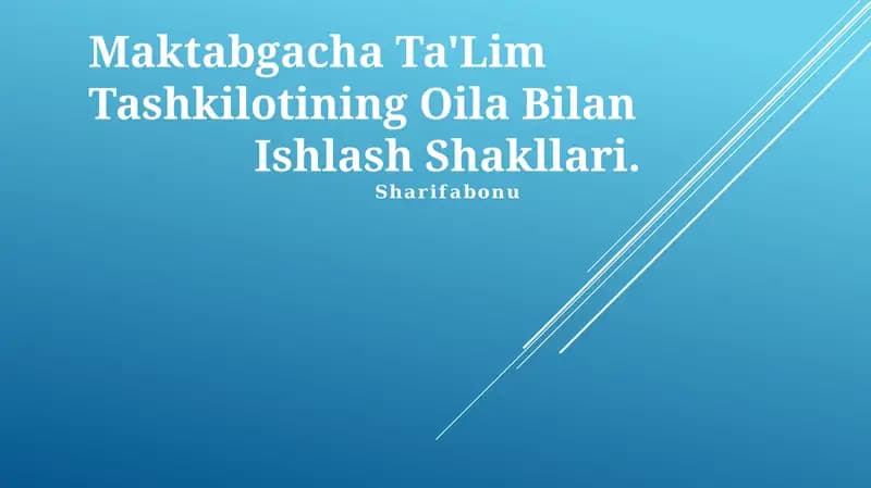 Maktabgacha Ta'lim Tashkilotining Oila Bilan Ishlash Shakllari