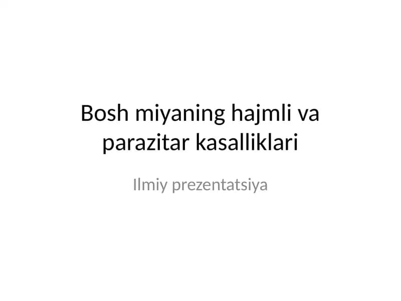 Bosh miyaning hajmli va parazitar kasalliklari