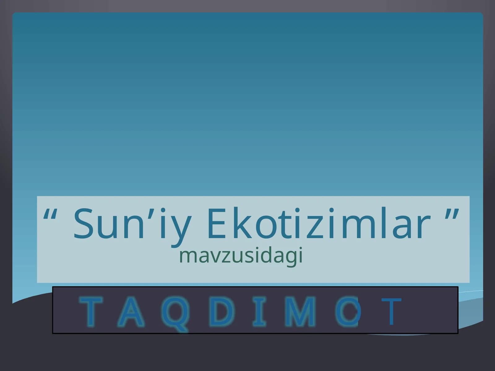 Sun’iy Ekotizimlar