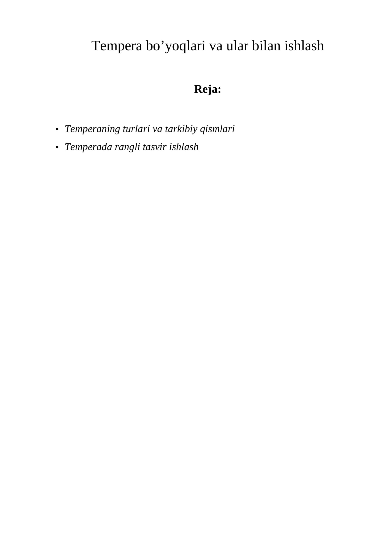Tempera bo’yoqlari va ular bilan ishlash