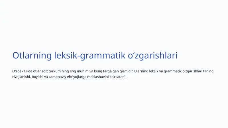 Otlarning leksik-grammatik oʻzgarishlari