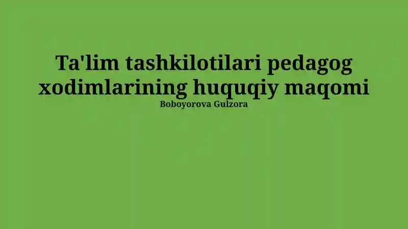 Pedagog xodimlarning huquqiy maqomi