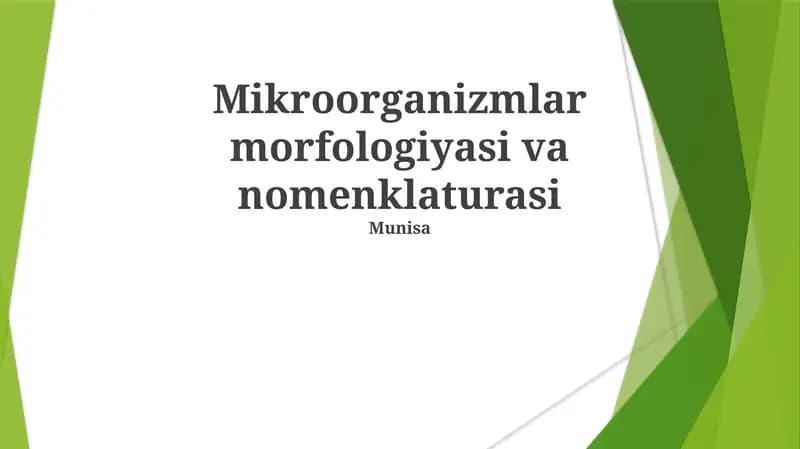 Mikroorganizmlar morfologiyasi va nomenklaturasi