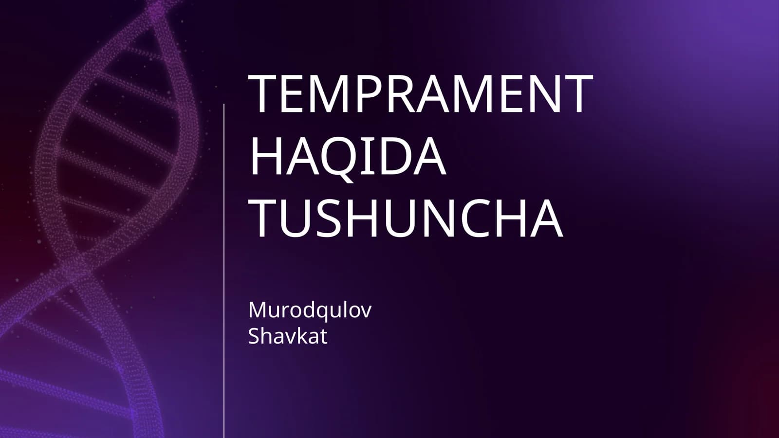 TEMPRAMENT HAQIDA TUSHUNCHA