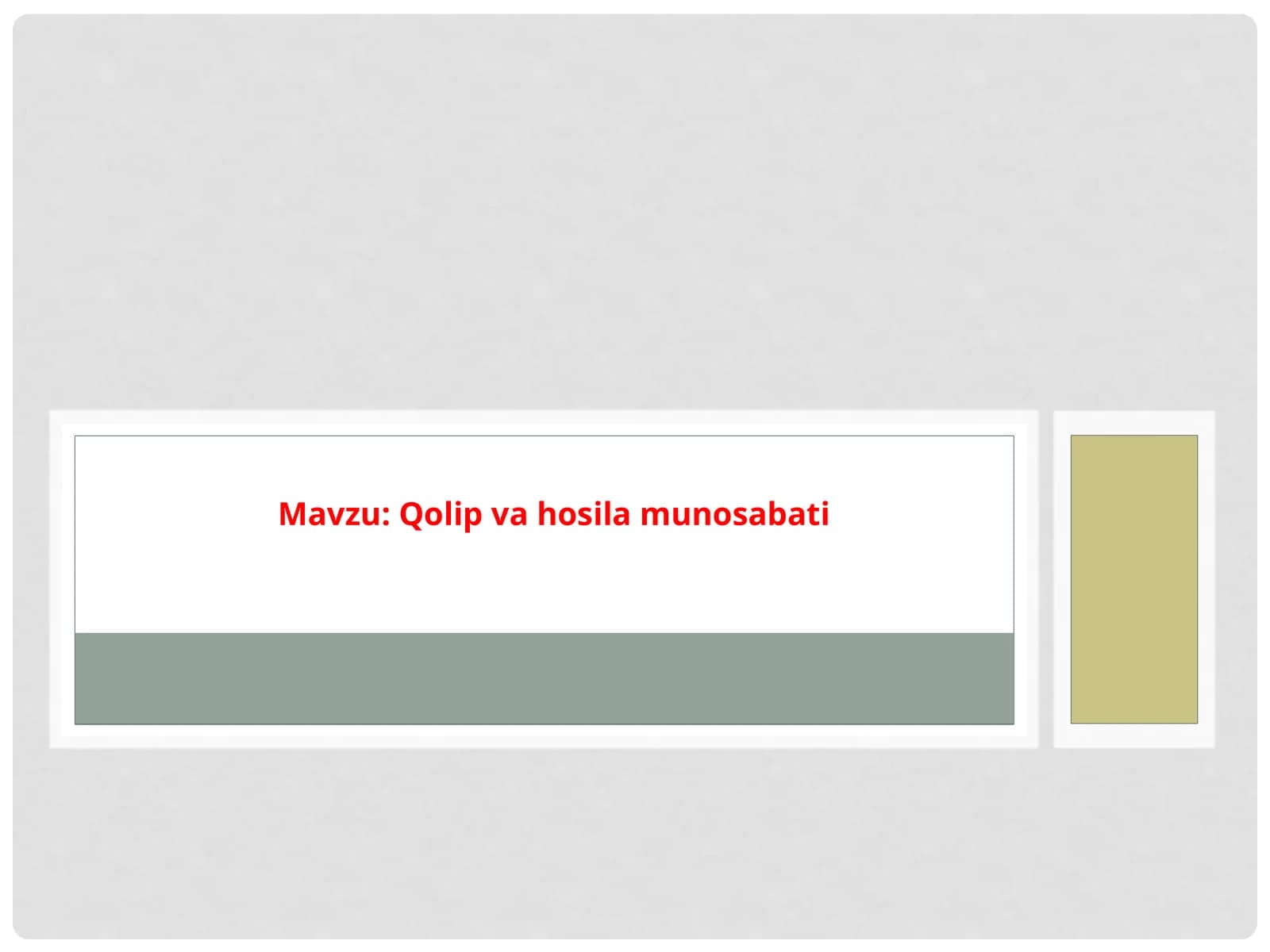 Qolip va xosila munosabati
