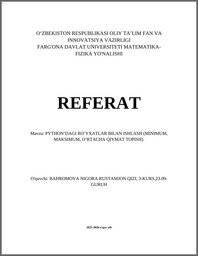 PYTHON’DAGI RO‘YXATLAR BILAN ISHLASH (MINIMUM, MAKSIMUM, O‘RTACHA QIYMAT TOPISH)