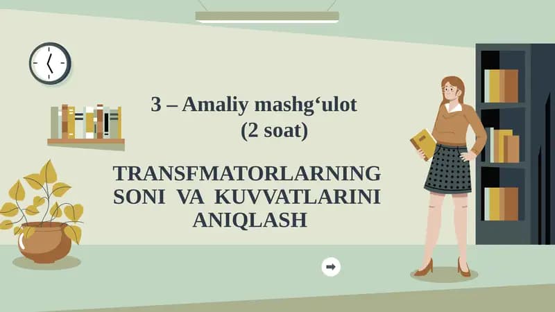TRANSFMATORLARNING SONI VA KUVVATLARINI ANIQLASH