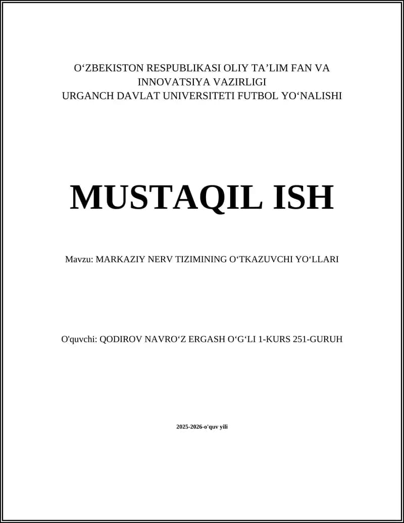 MARKAZIY NERV TIZIMINING OʻTKAZUVCHI YOʻLLARI