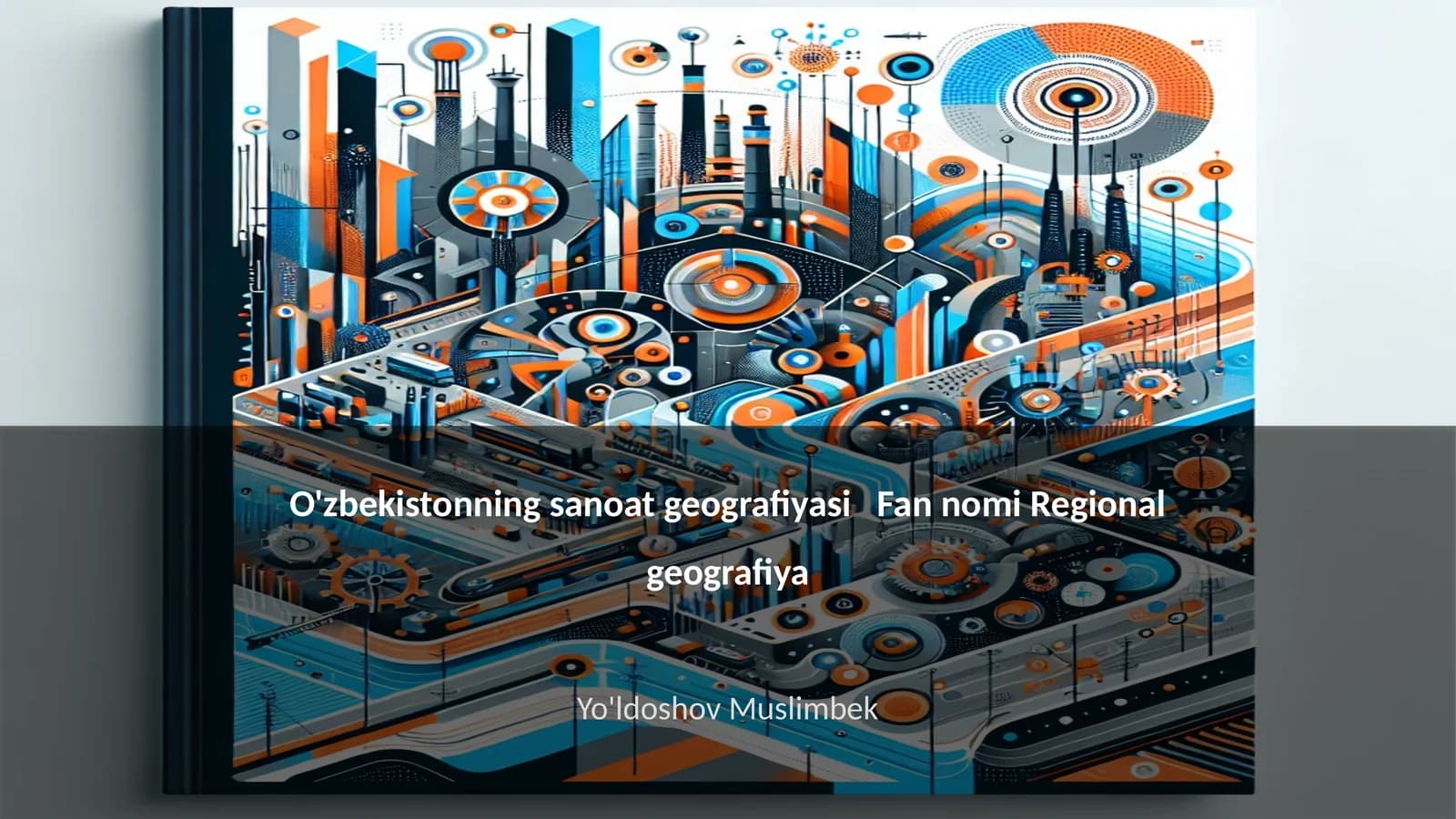 O'zbekistonning sanoat geografiyasi