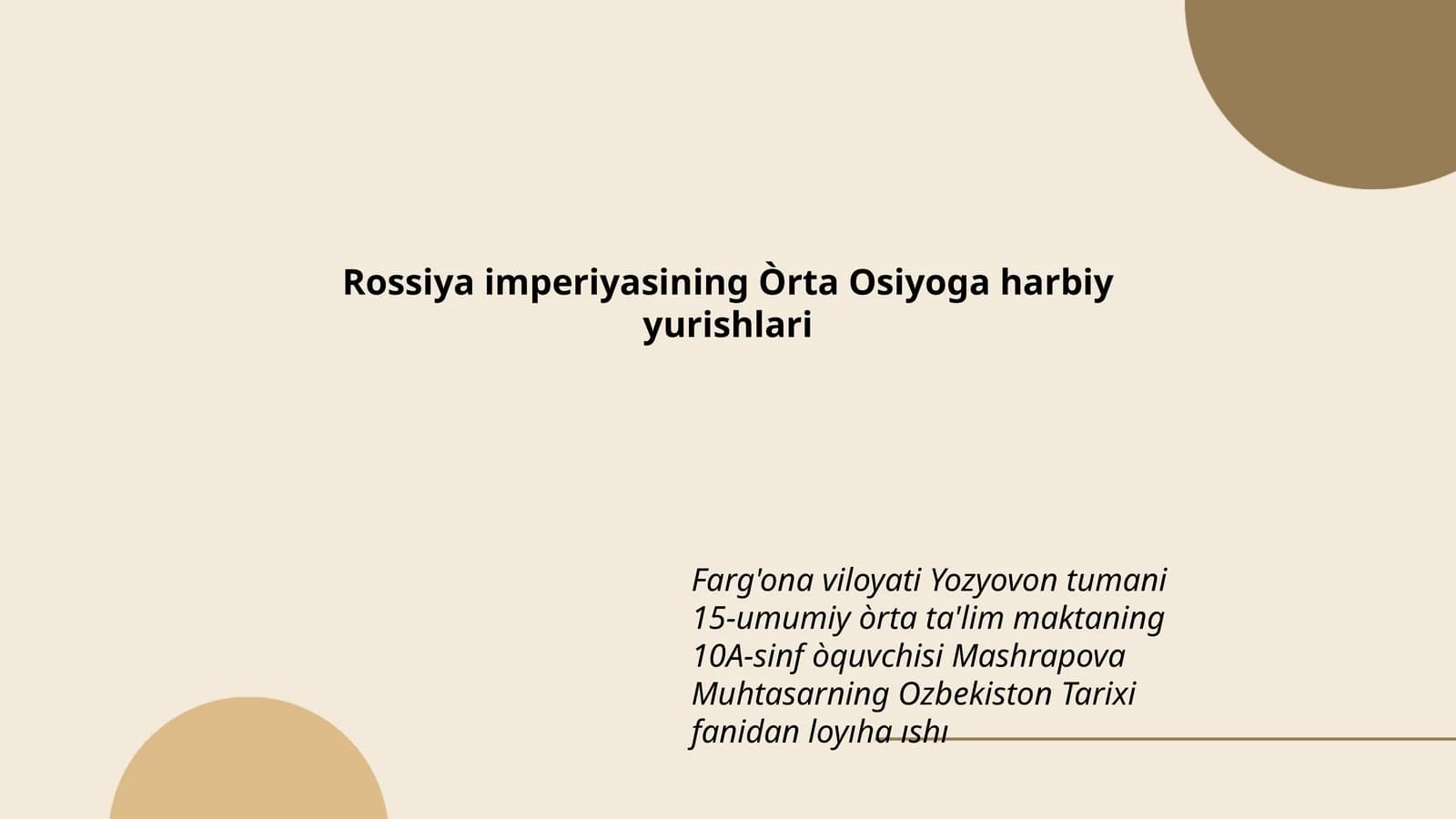 O'zbekiston Tarixi fanidan loyiha ishi