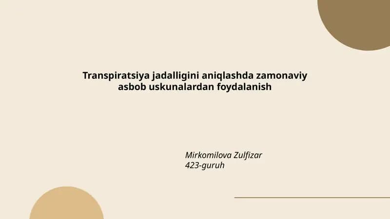Transpiratsiya jadalligini aniqlashda zamonaviy asbob uskunalardan foydalanish