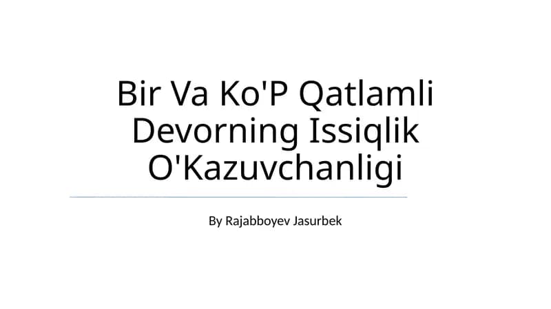 Ko'p Qatlamli Devorning Issiqlik O'Kazuvchanligi