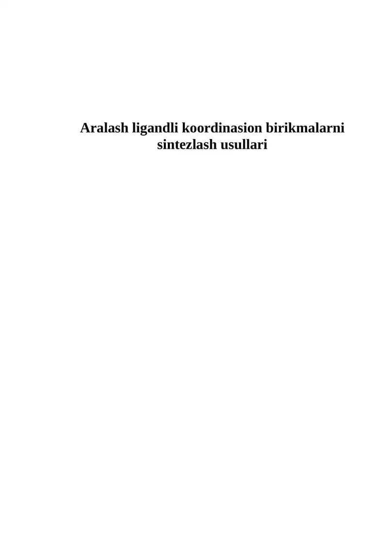 Aralash ligandli koordinasion birikmalarni sintezlash usullari