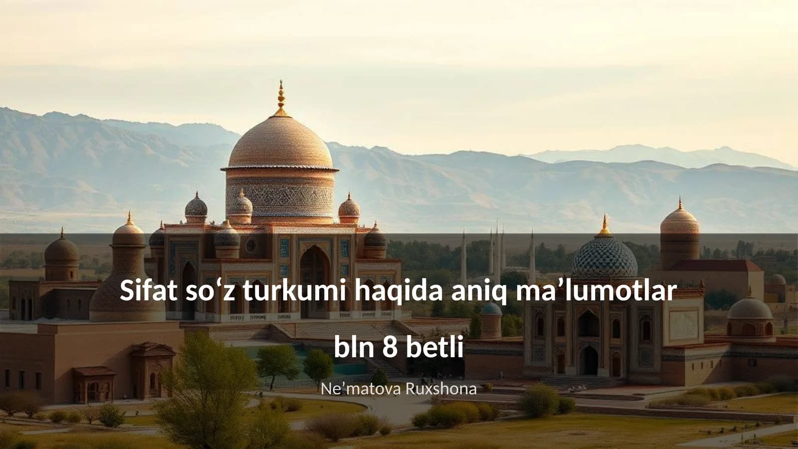 Sifat soʻz turkumi haqida aniq maʼlumotlar bln 8 betli