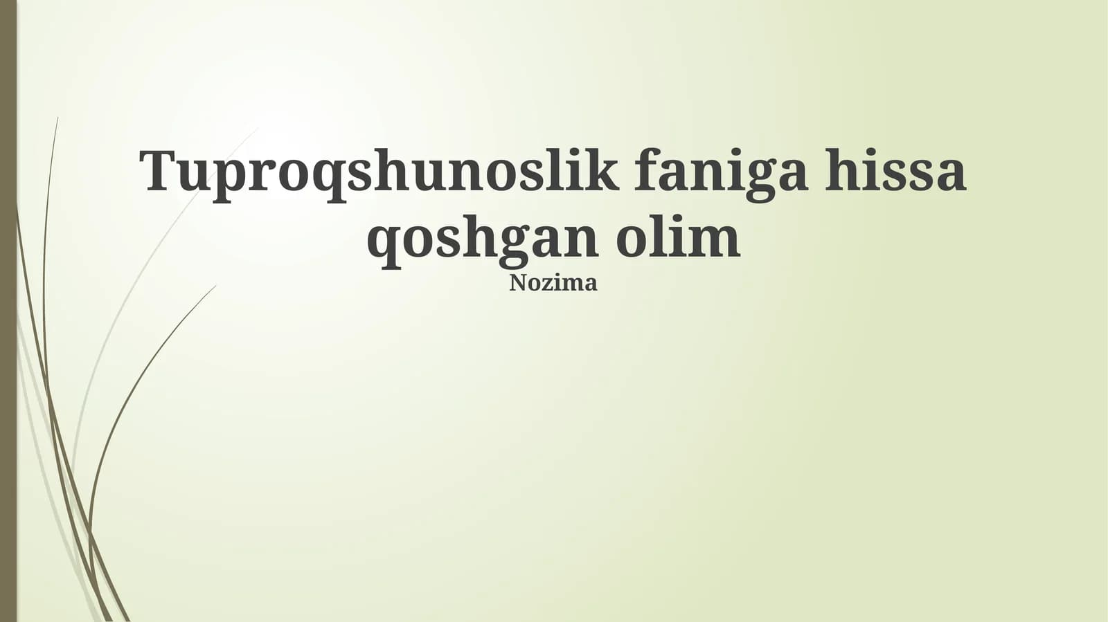 Tuproqshunoslik faniga hissa qoshgan olim