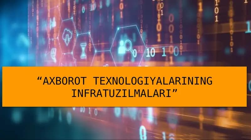 Axborot texnologiyalariining infratuzilmalari