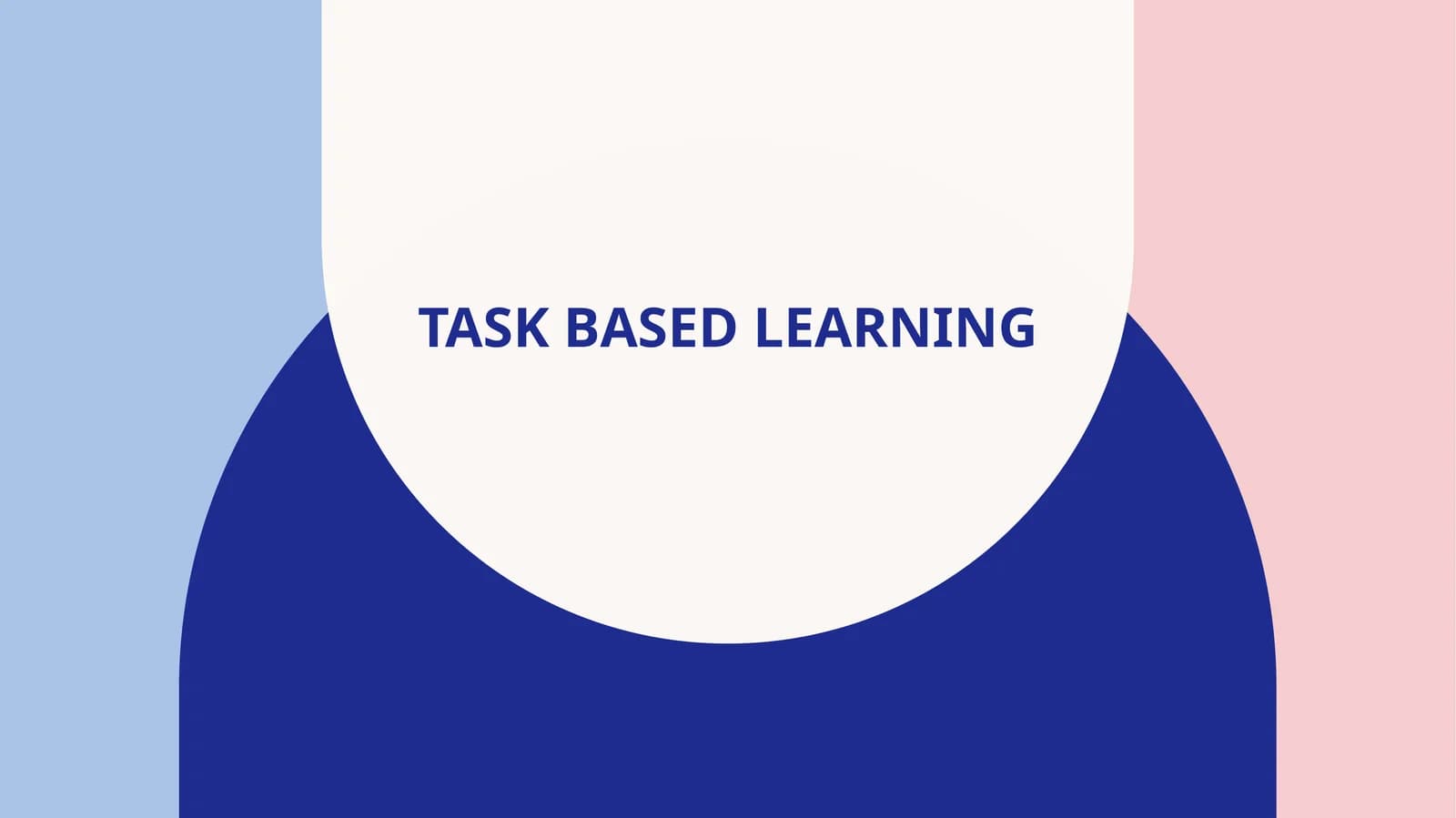 Task based learning