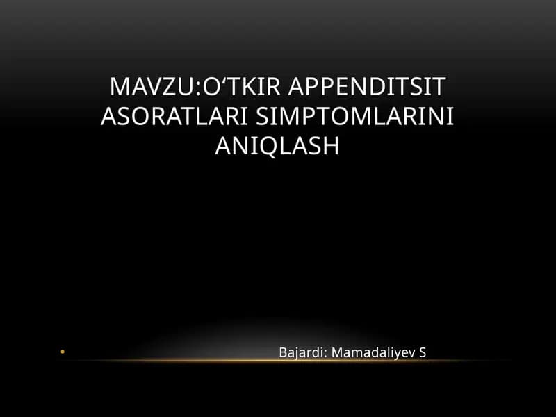 O‘tkir appenditsit asoratlari simptomlarini aniqlash