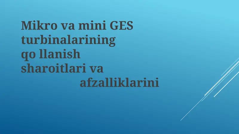 Mikrovamini GESturbinalariningqollanishsharoitlarivaafzalliklarini