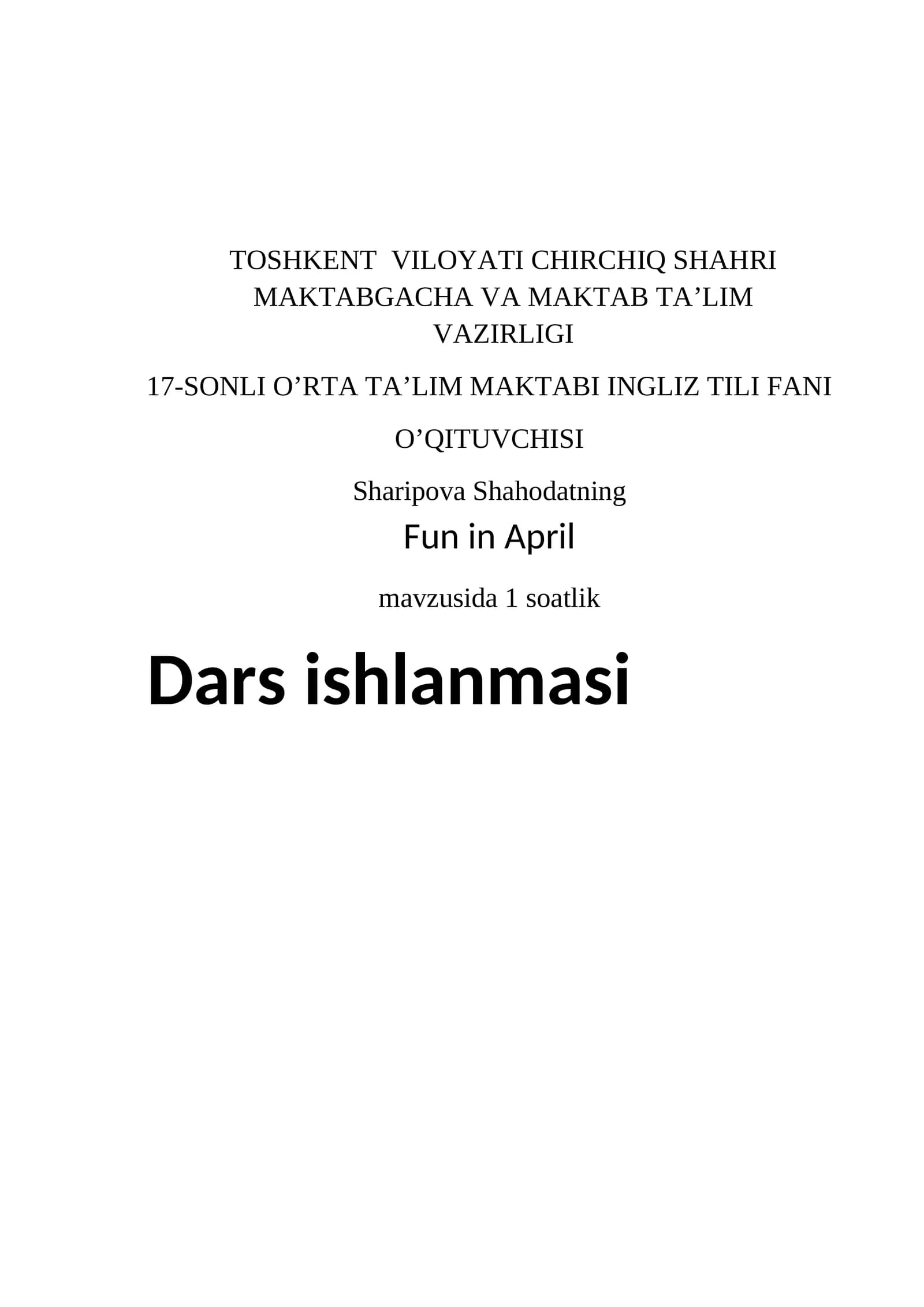 17-sonli o’rta ta’lim maktabi ingliz tili fanida dars ishlanmasi "Fun in April"