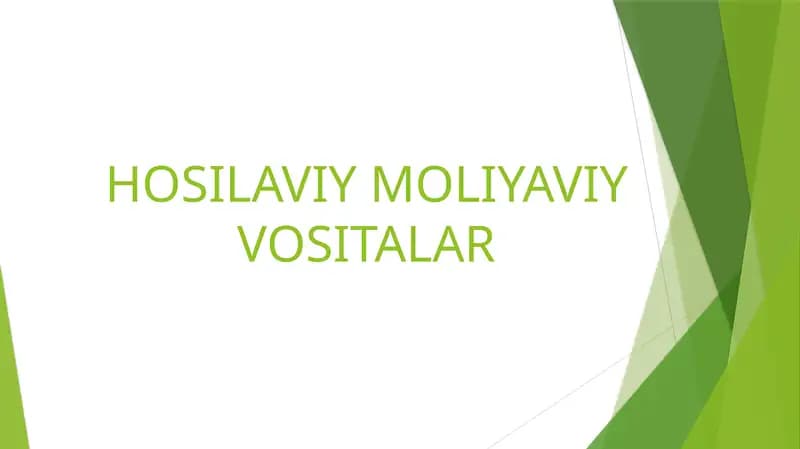 HOSILAVIY MOLIYAVIY VOSITALAR