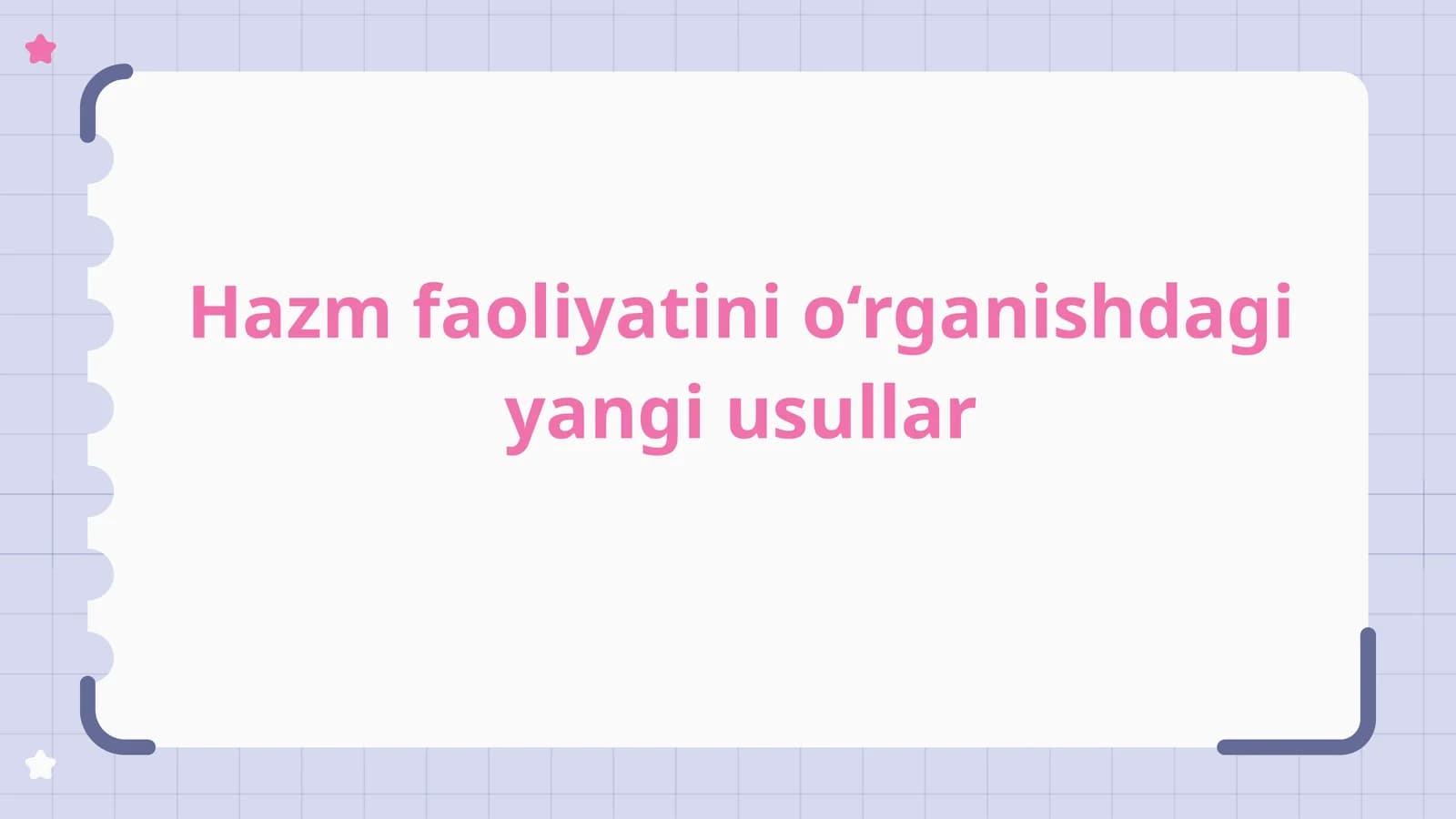 Hazm faoliyatini o‘rganishdagi yangi usullar