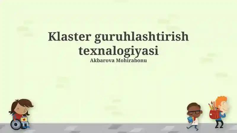 Klaster guruhlashtirish texnalogiyasi