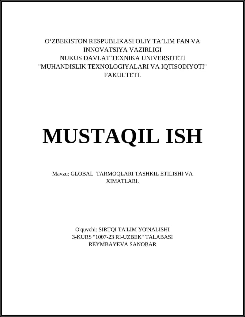 GLOBAL TARMOQLARI TASHKIL ETILISHI VA XIMATLARI