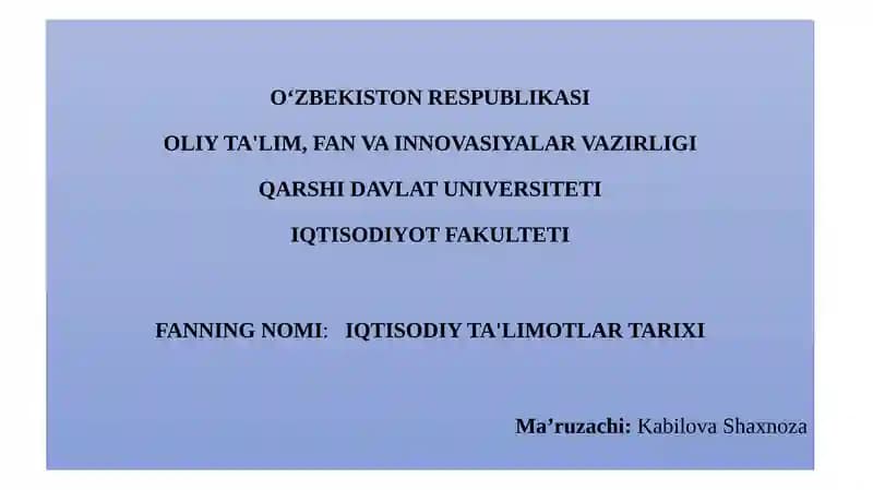 IQTISODIY TA'LIMOTLAR TARIXI
