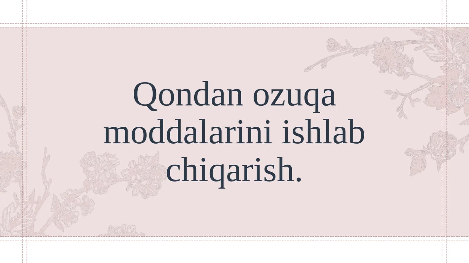 Qondan ozuqa moddalarini ishlab chiqarish.