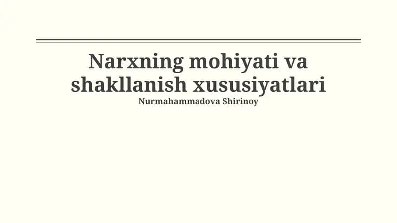 Narxning mohiyati va shakllanish xususiyatlari
