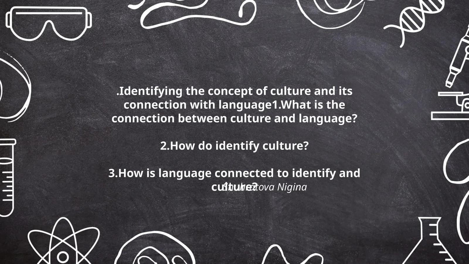 Identifying the concept of culture and its connection with language