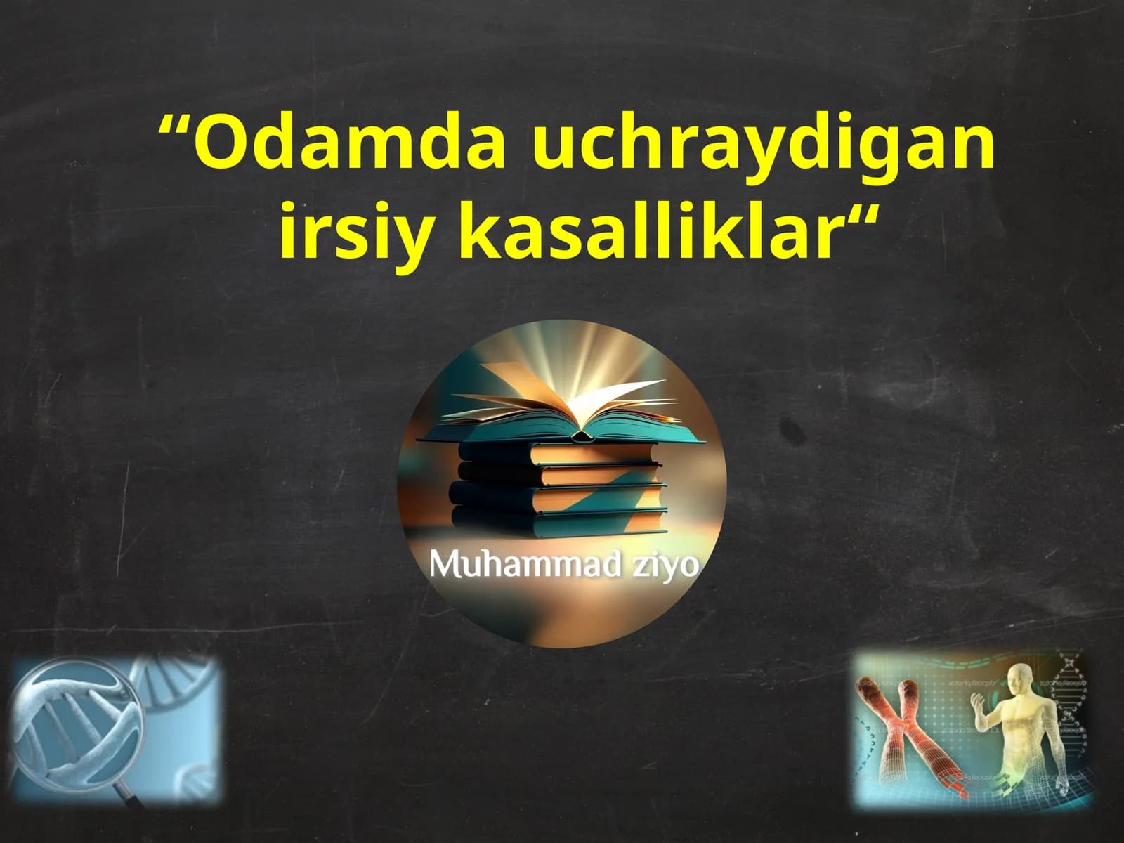Odamda uchraydigan irsiy kasalliklar