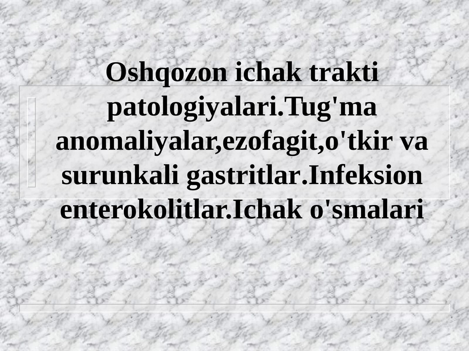 Oshqozon-ichak trakti patologiyalari
