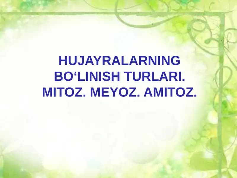 Hujayralarning Bo‘linish Turlari