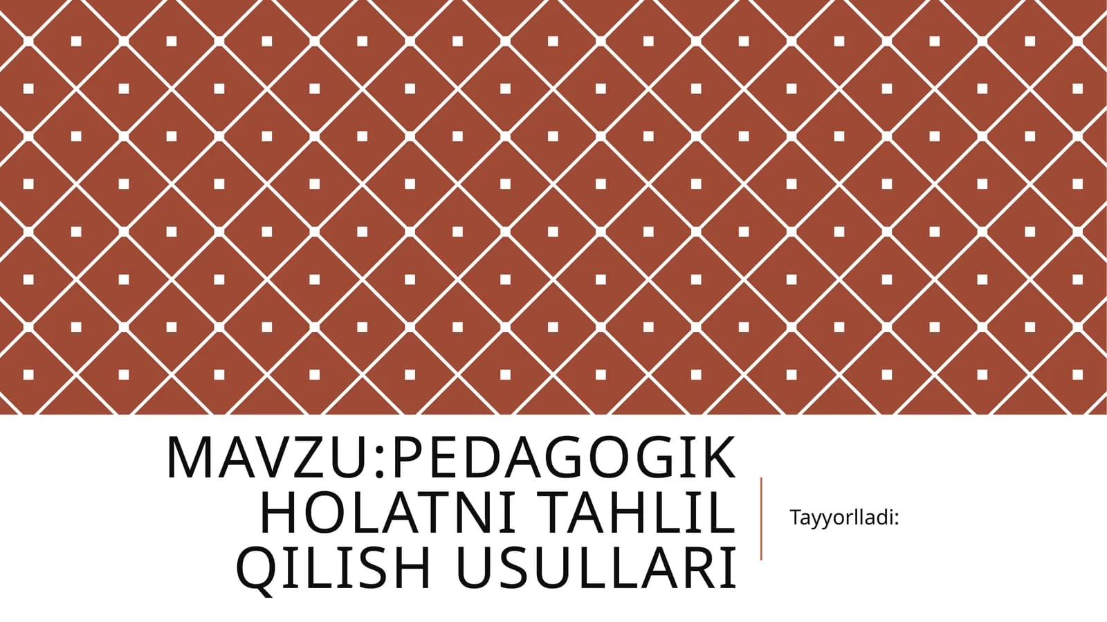 Pedagogik holatni tahlil qilish usullari mavzusida tayyor taqdimot