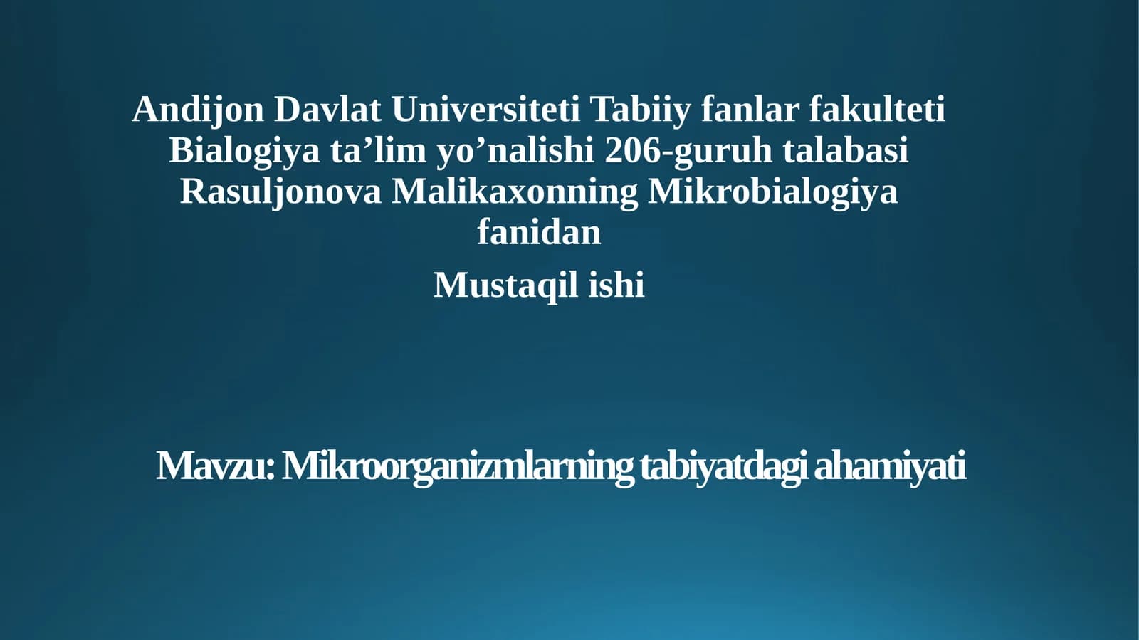 Mikroorganizmlarning tabiatdagi ahamiyati