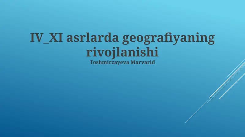 IV_XI asrlarda geografiyaning rivojlanishi