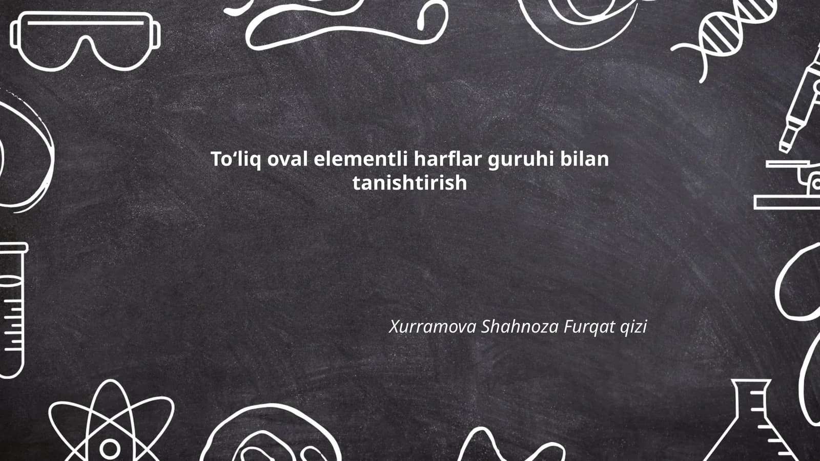 Toʻliq oval elementli harflar guruhi bilan tanishtirish