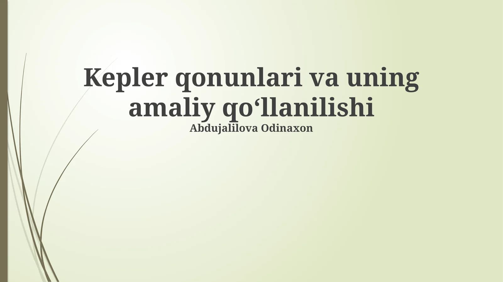 Kepler qonunlari va uning amaliy qoʻllanilishi