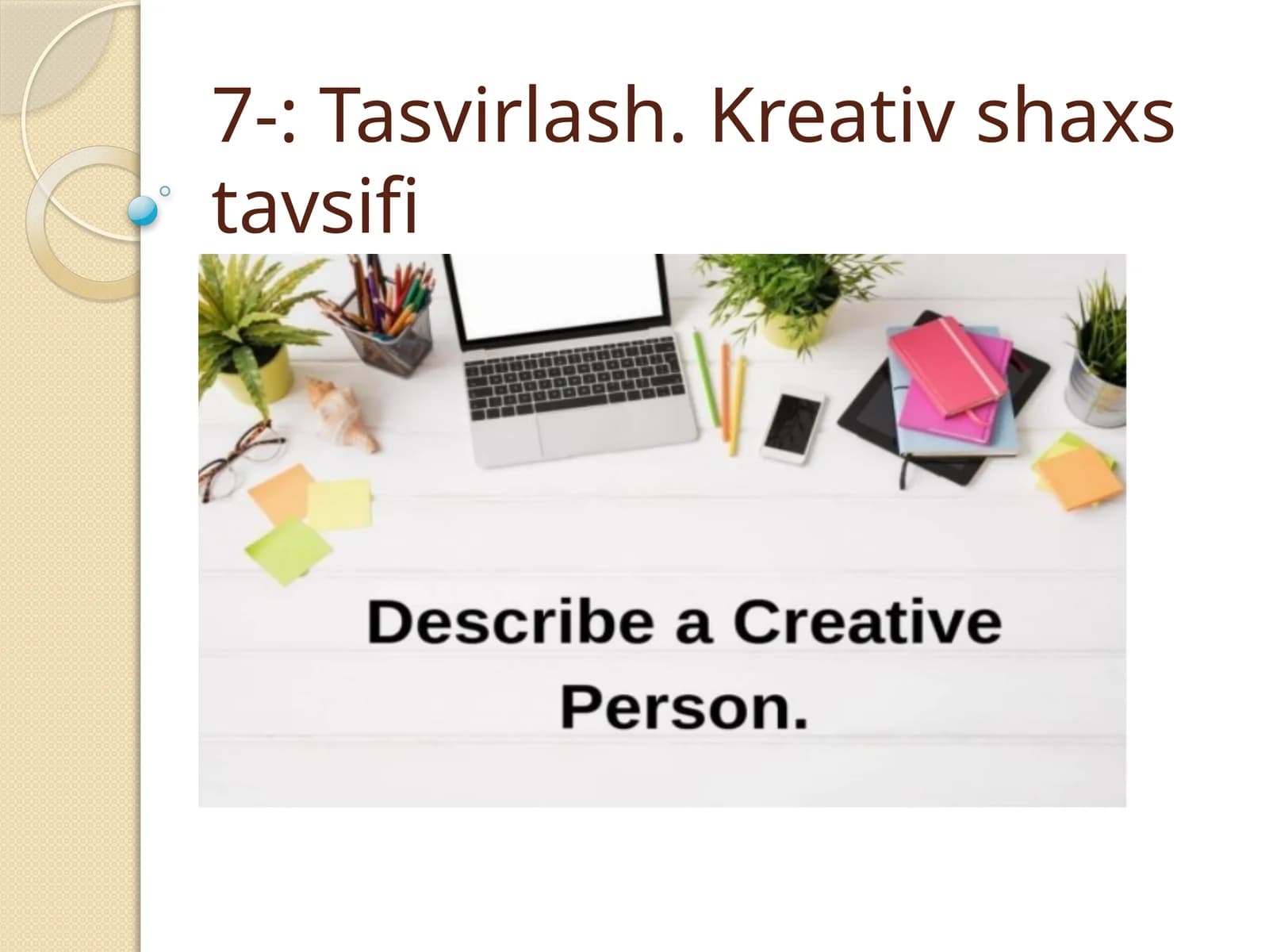 Tasvirlash. Kreativ shaxs tavsifi